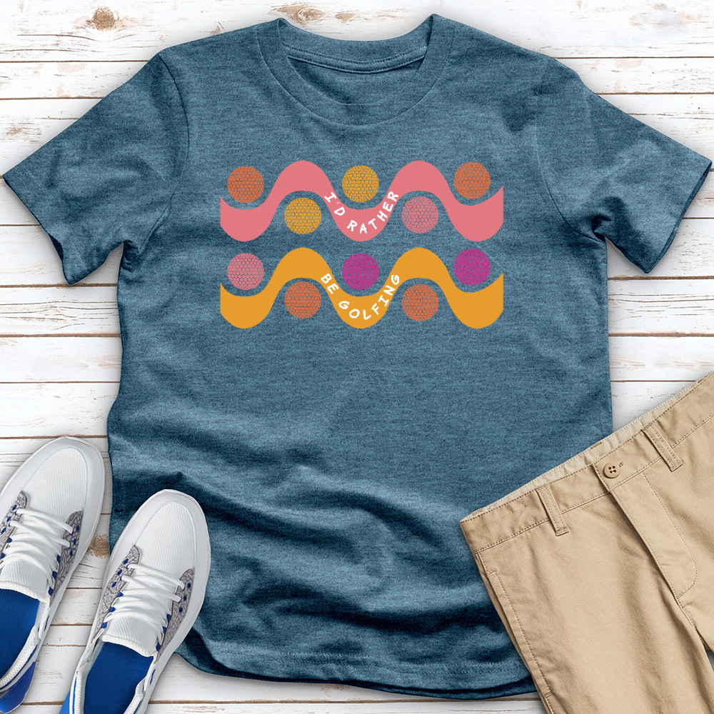 I'd Rather Be Golfing Heathered Tee