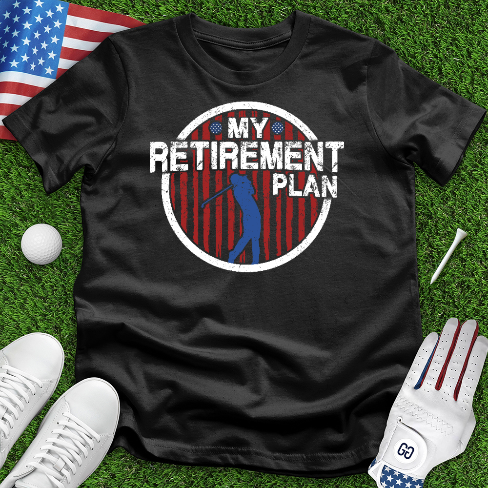 Retirement Plan Tee