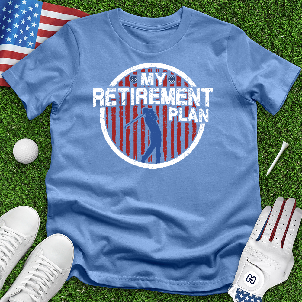 Retirement Plan Tee