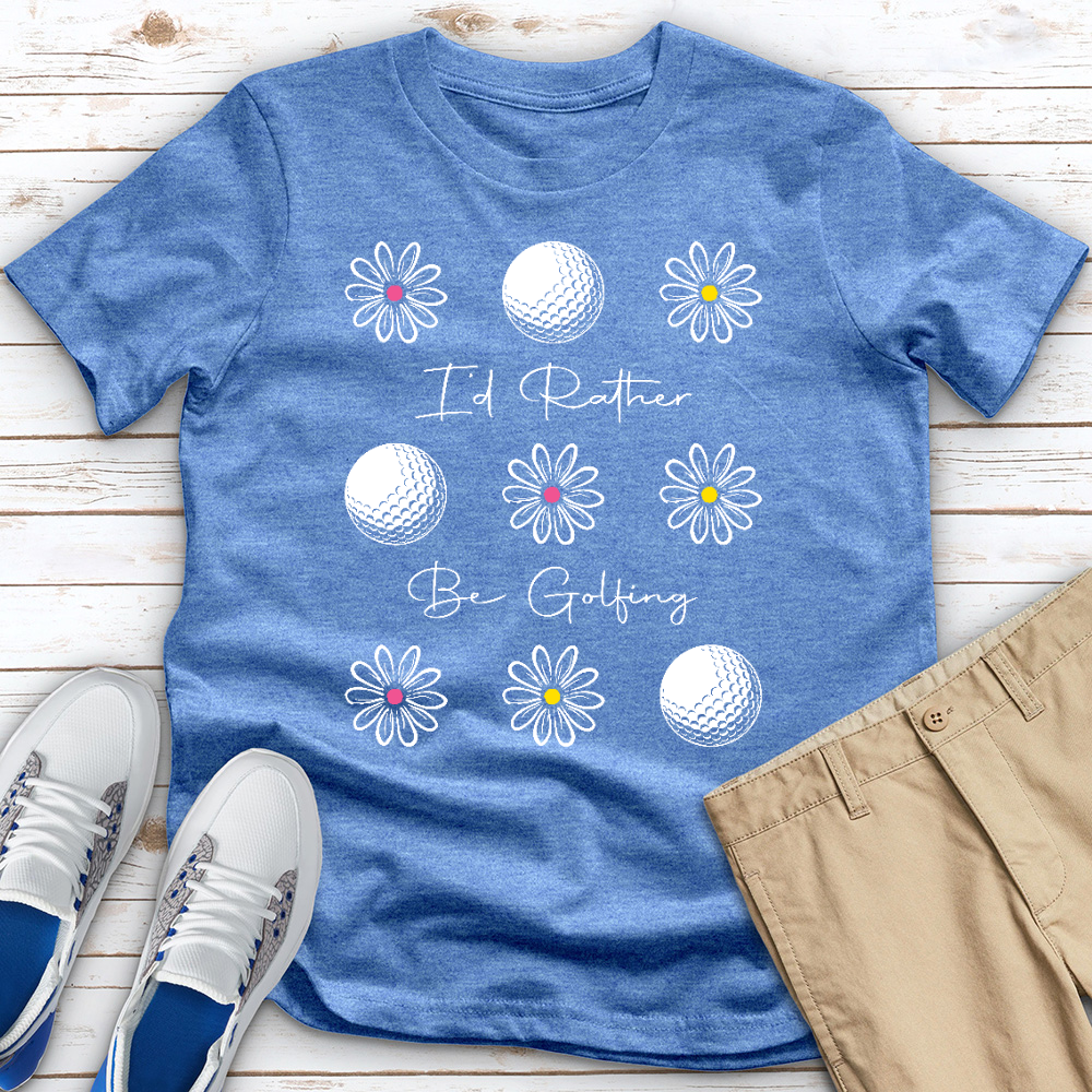 I'd Rather Be Golfing Heathered Tee