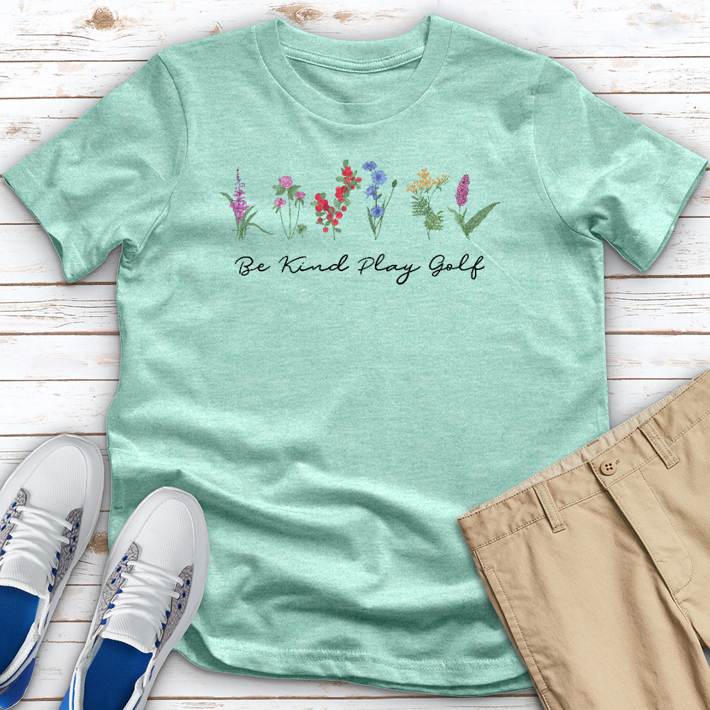 Be Kind Play Golf with Flower Heathered Tee