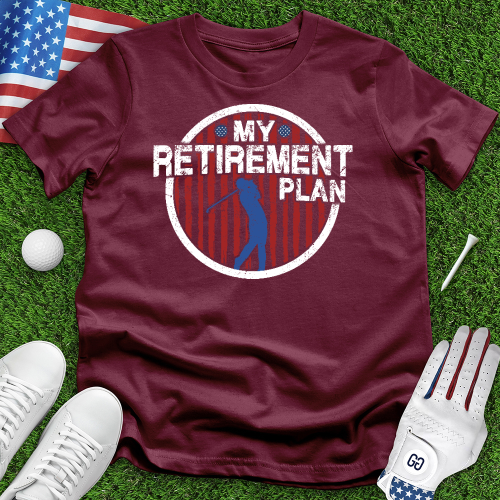 Retirement Plan Tee