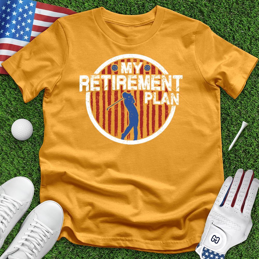 Retirement Plan Tee