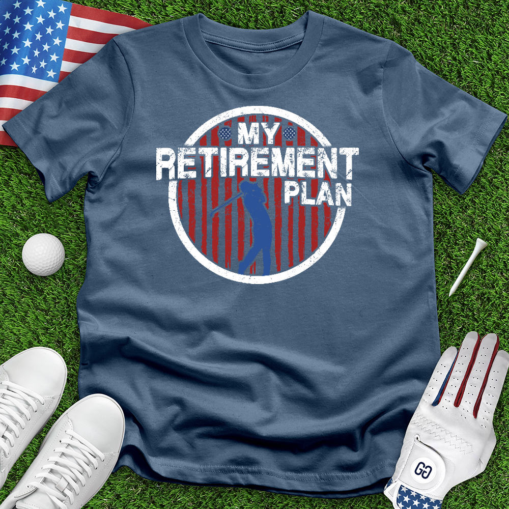 Retirement Plan Tee